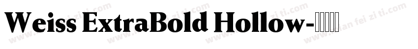 Weiss ExtraBold Hollow字体转换